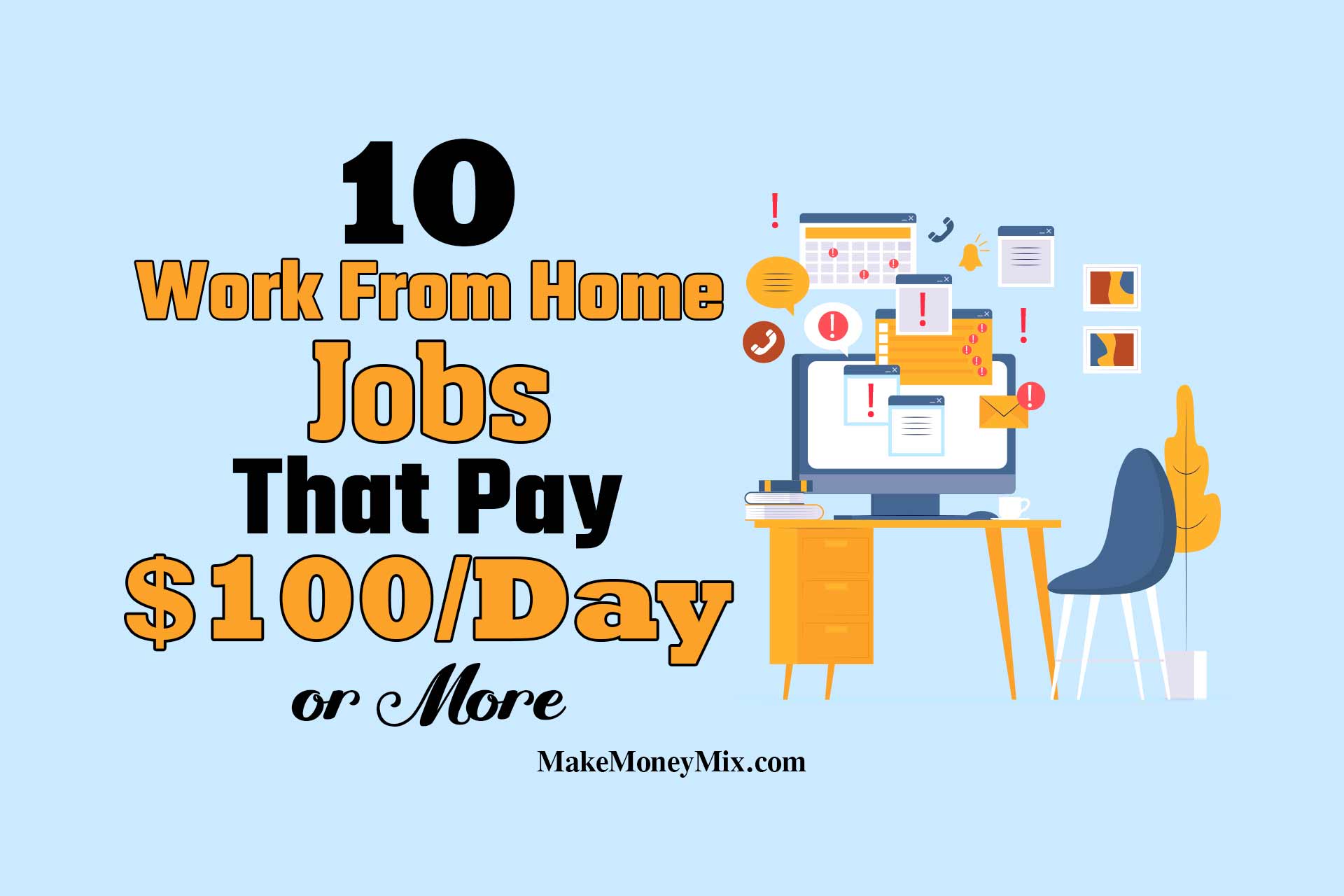 10 Work From Home Jobs That Pay $100/Day or More