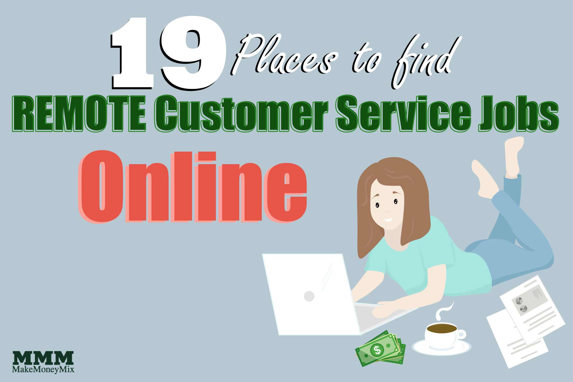 19 Places to find REMOTE Customer Service Jobs Online