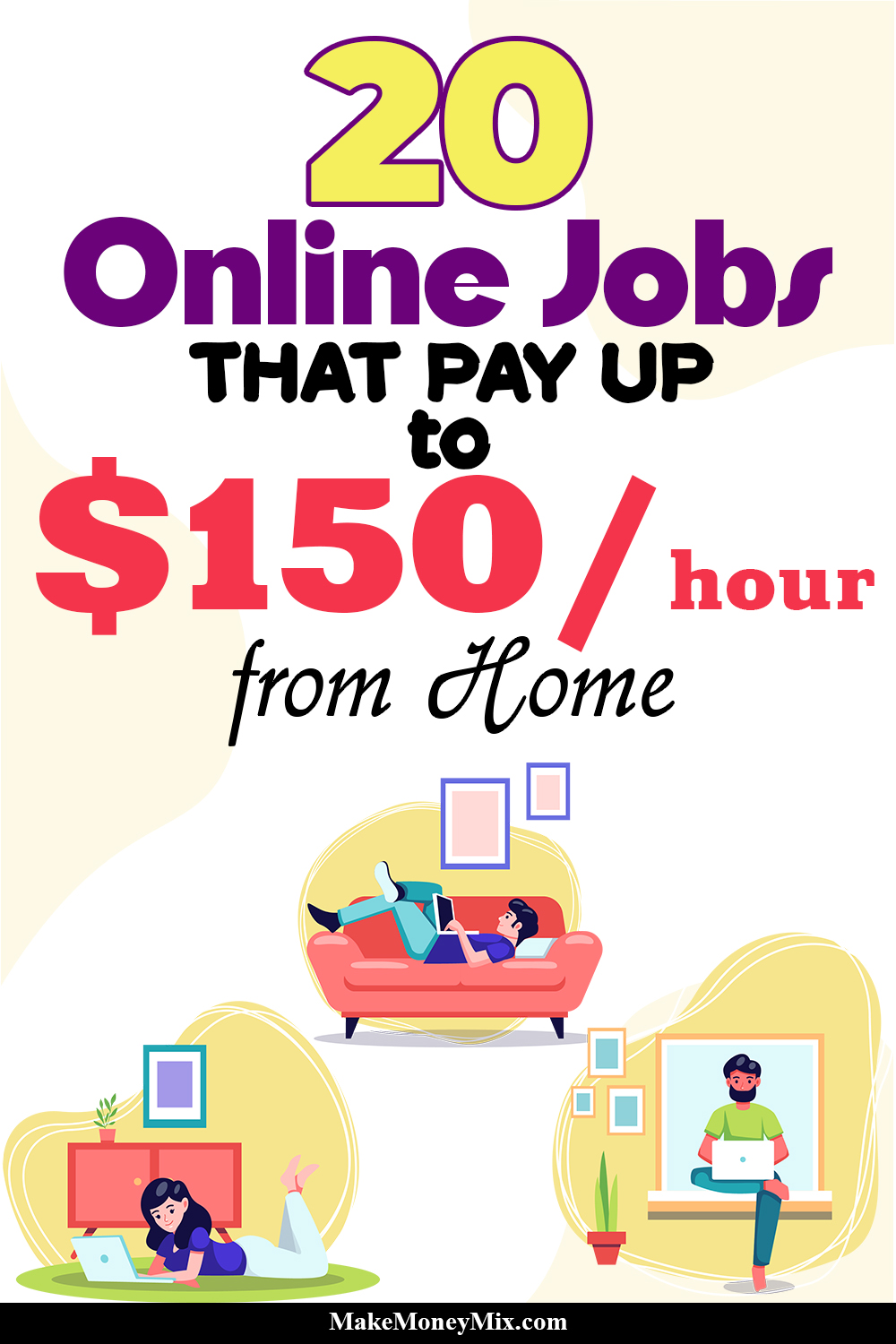 20 Online Jobs That Pay Up to $150 Hour from Home