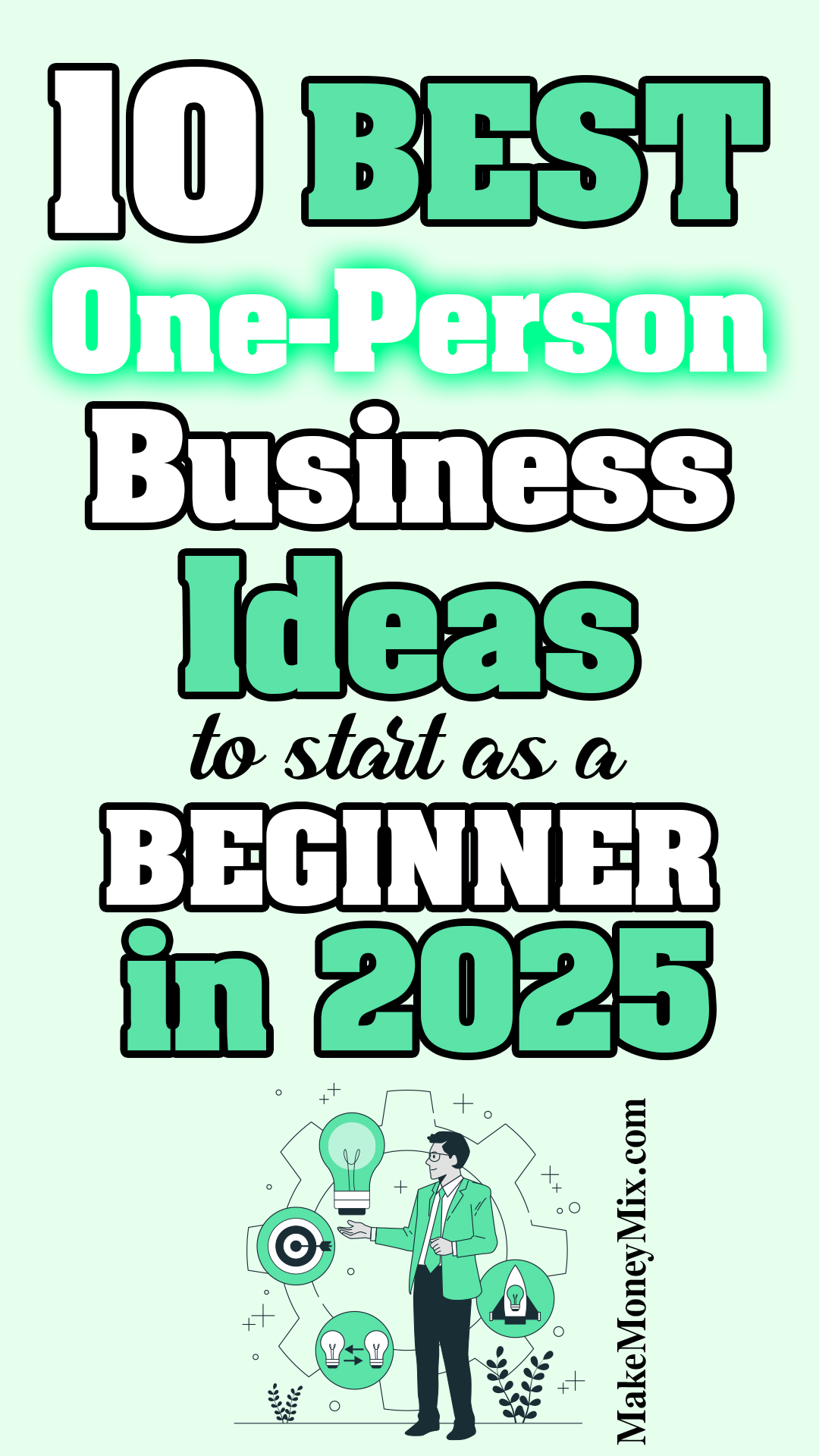 10 Best One-Person Business Ideas to Start as a BEGINNER in 2025