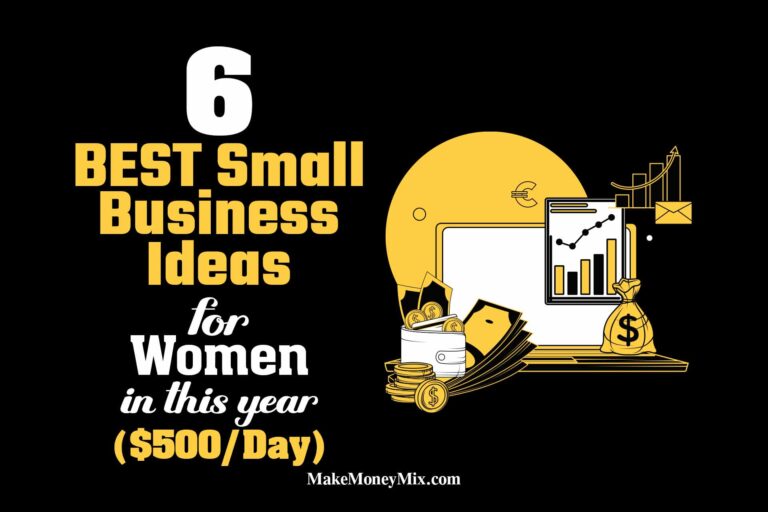 6 BEST Small Business Ideas for Women in 2025 ($500/Day)