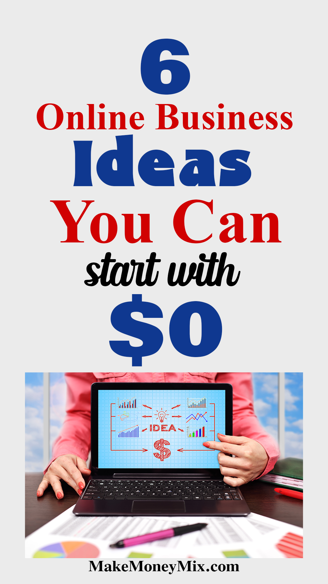 6 Online Business Ideas You Can Start With $0