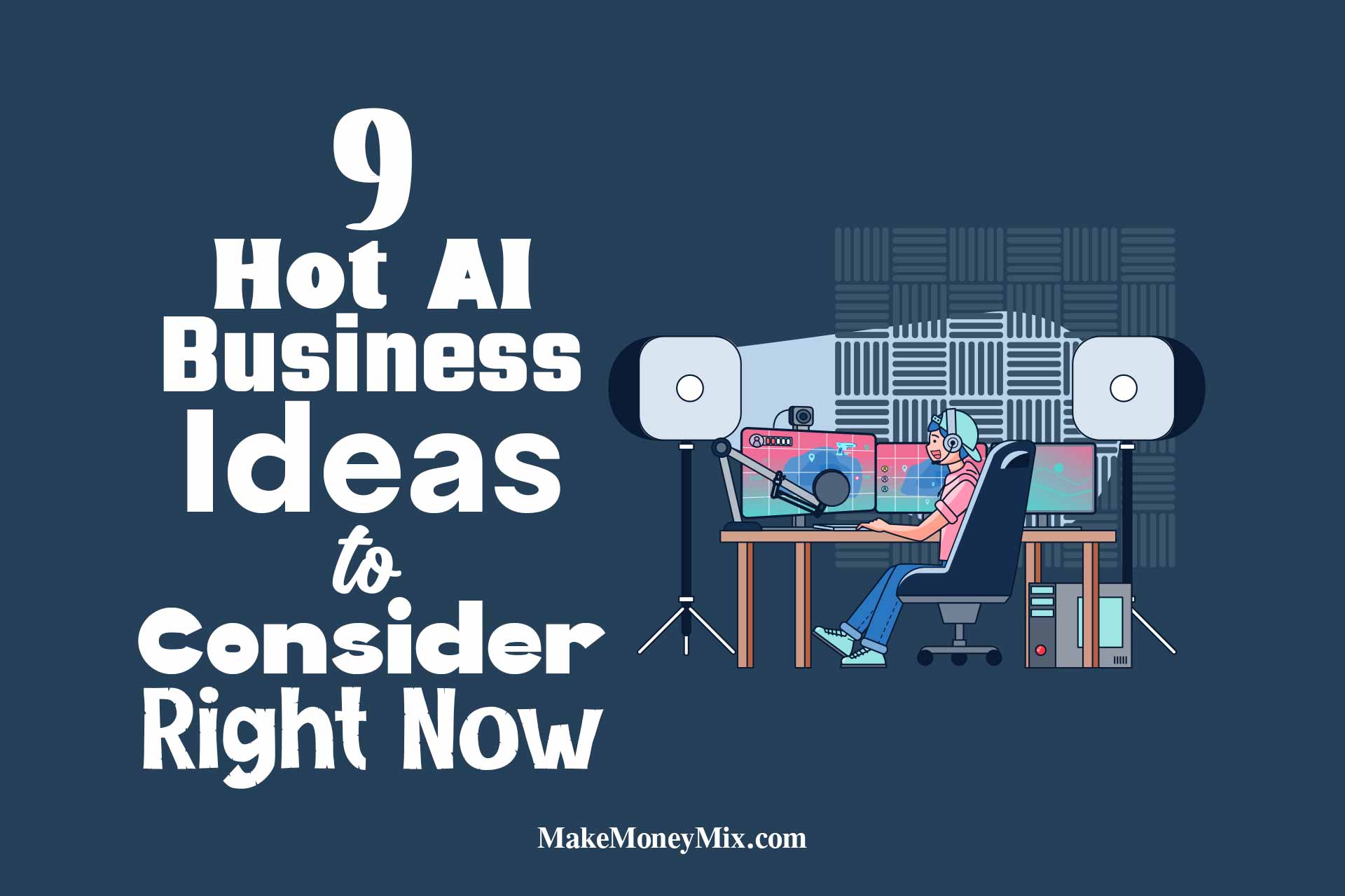9 Hot AI Business Ideas To Consider Right Now