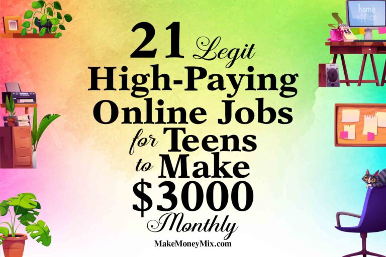 21 Legit High-Paying Online Jobs for Teens to Make $3000 Monthly