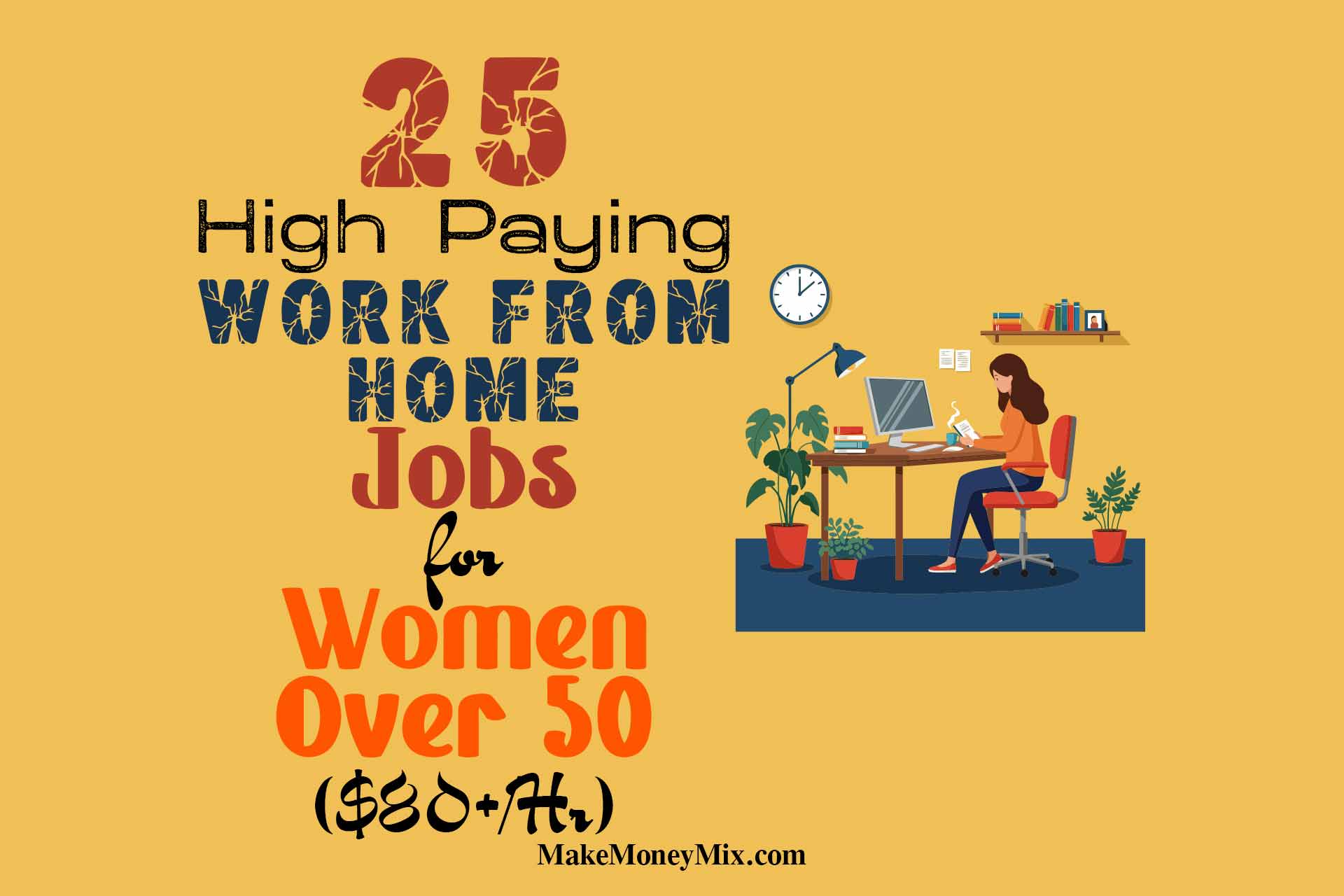 25 High-Paying Work from Home Jobs for Women Over 50