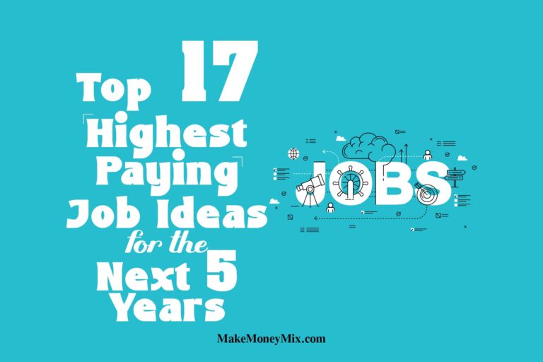 TOP 17 Highest Paying Job Ideas for the Next 5 Years
