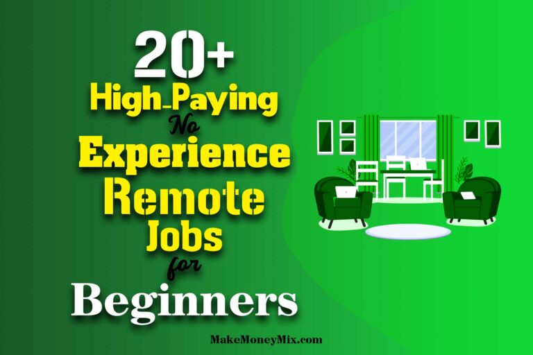 20+ High Paying No Experience Remote Jobs for Beginners
