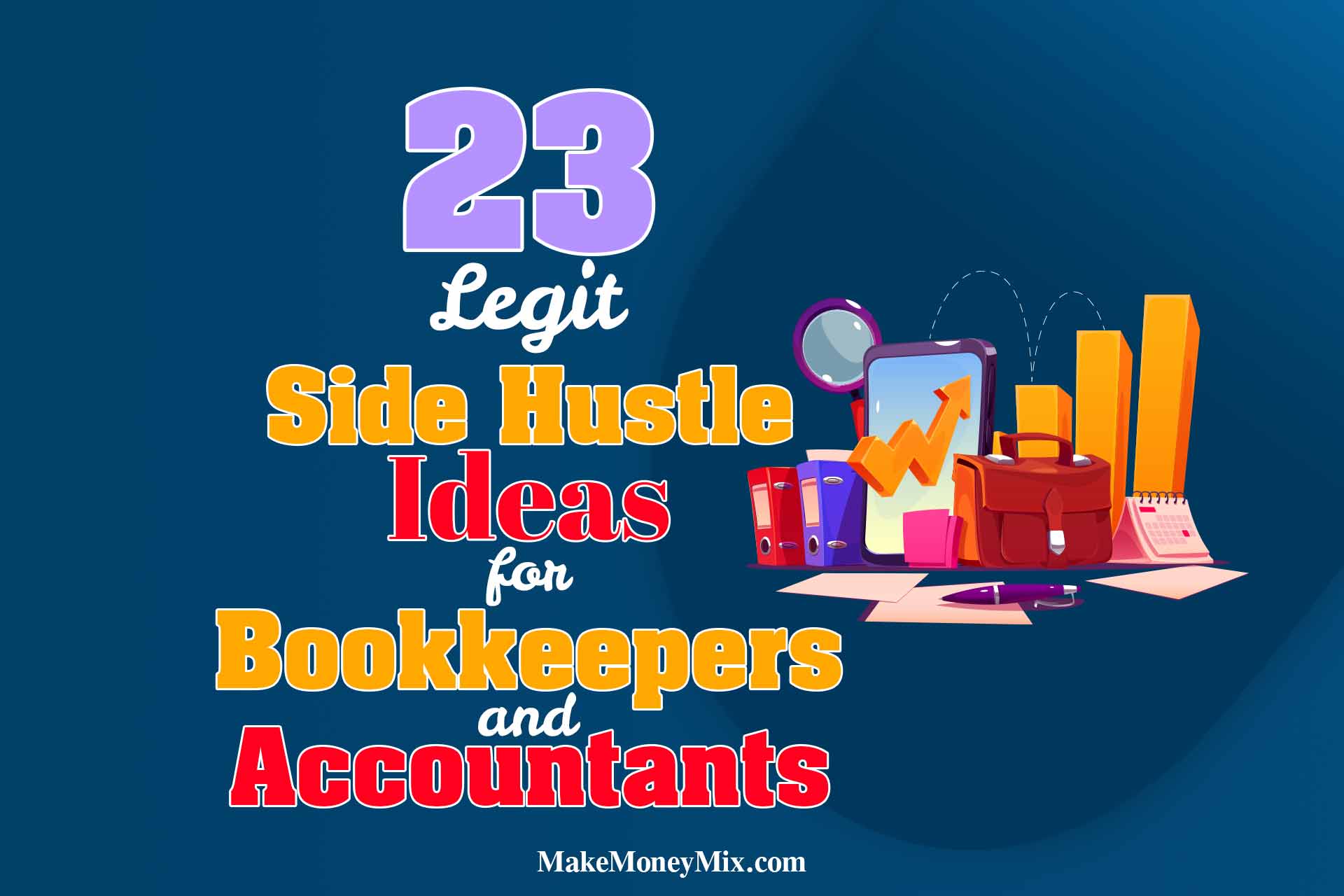 23 Legit Side Hustle Ideas for Bookkeepers and Accountants
