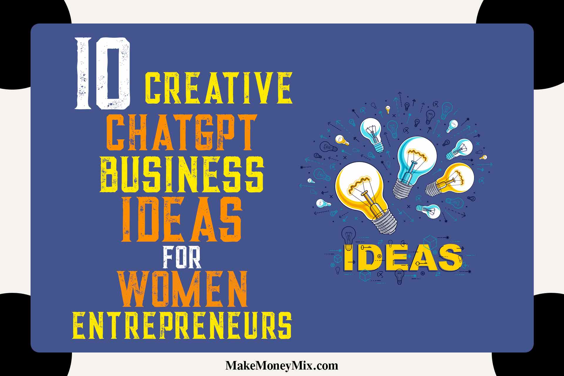 10 Creative ChatGPT Business Ideas for Women Entrepreneurs