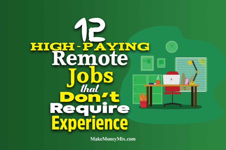 12 High-Paying Remote Jobs that Don't Require Experience