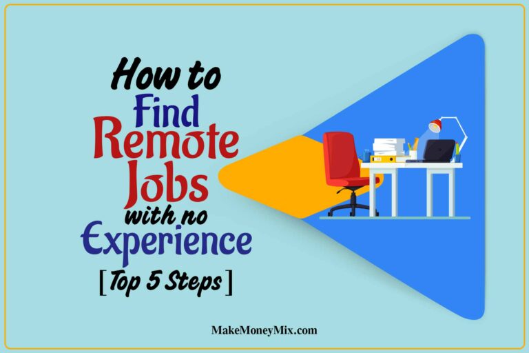 How To Find Remote Jobs with No Experience [Top 5 Steps]